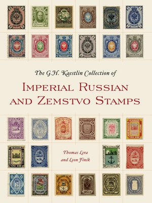 cover image of The GH Kaestlin Collection of Imperial Russian and Zemstvo Stamps